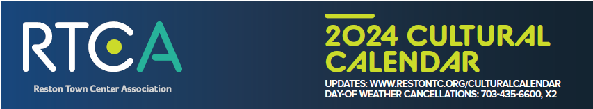 RTCA 2024 Cultural Calendar Header. For day-of weather cancellations call 703-435-6600 ext. 2.