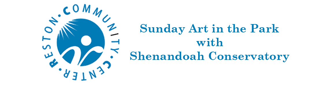 Reston Community Center presents Sunday Art in the Park with Shenandoah Conservatory