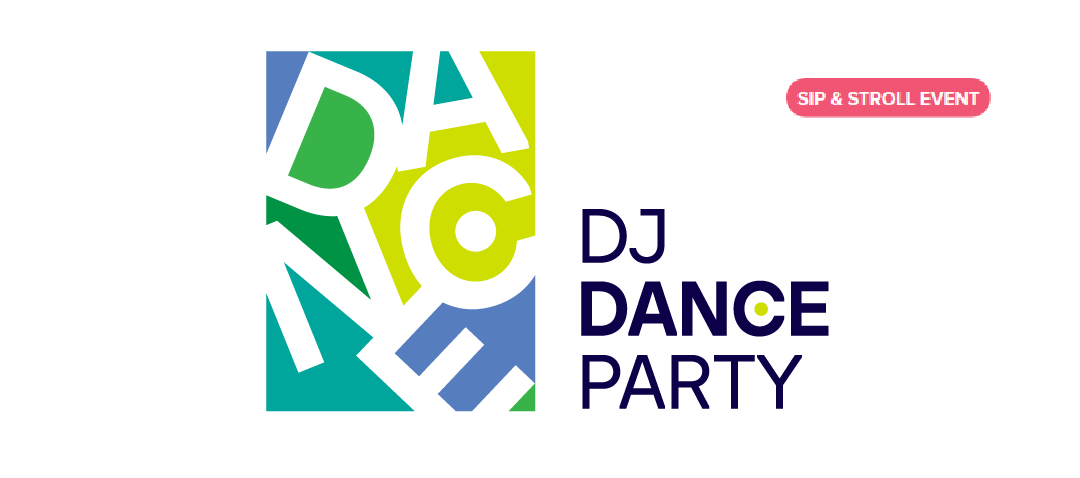 DJ Dance Party Sip & Stroll